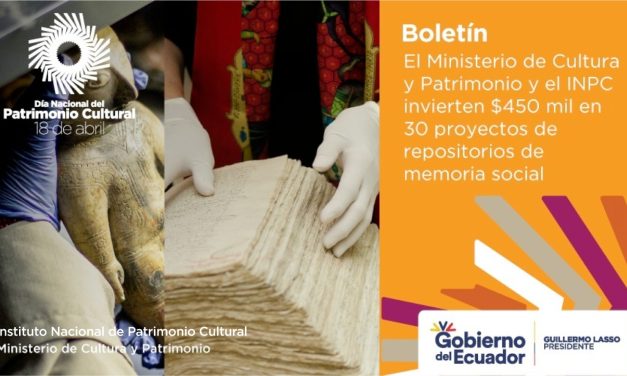 Lindo Ecuador | El Ministerio de Cultura y Patrimonio y el INPC invierten $450 mil en 30 proyectos de repositorios de memoria social – Ministerio de Cultura y Patrimonio