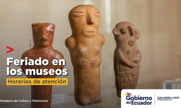 Lindo Ecuador | El Ministerio de Cultura y Patrimonio invita a disfrutar de una experiencia cultural durante este feriado – Ministerio de Cultura y Patrimonio
