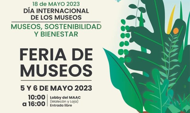 Lindo Ecuador | Con una feria el MAAC celebrará el Día Internacional de los Museos – Ministerio de Cultura y Patrimonio